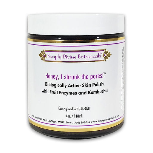Simply Divine Botanicals – Honey, I Shrunk the Pores! Biologically Active Skin Polish with Fruit Enzymes + Bombucha