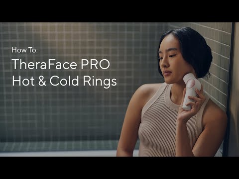 Therabody | TheraFace Hot and Cold Rings How To Video